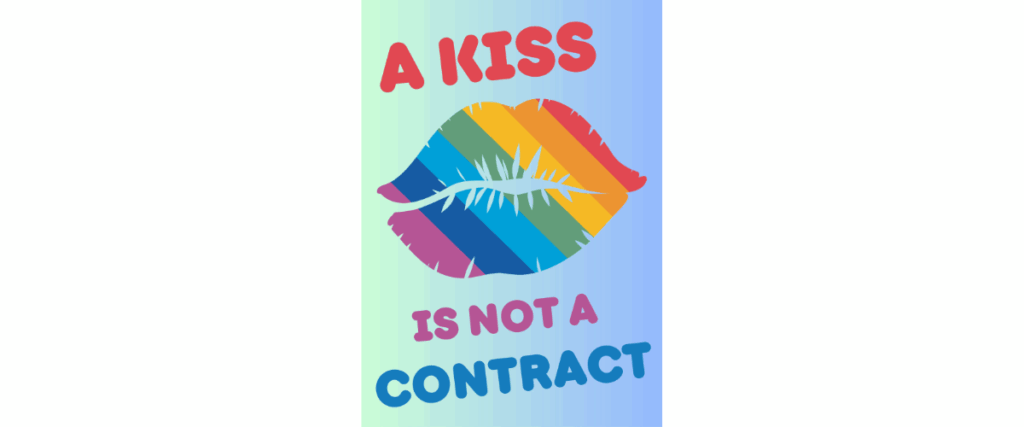 A Kiss Is Not A Contract downloadable poster