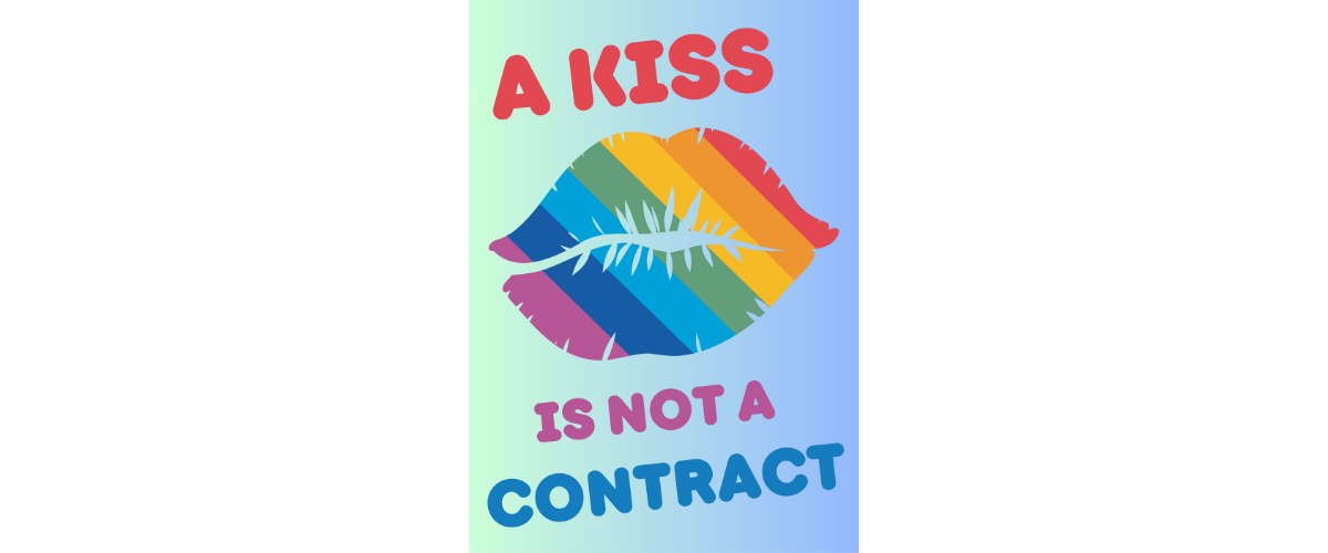 A Kiss Is Not A Contract downloadable poster