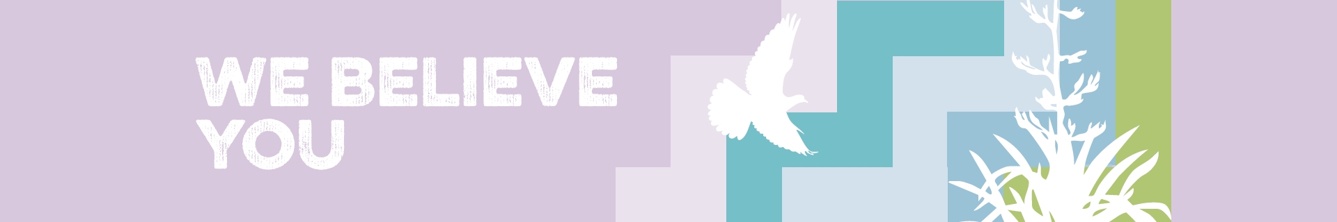 a blue image banner with a pretty pattern and birds with the words We believe you